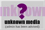 unknown media